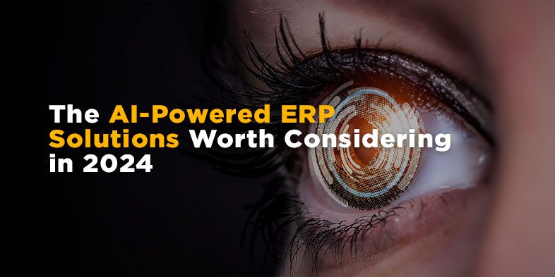 AI-Powered ERP Solutions Worth Considering