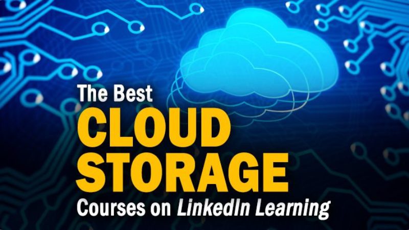 The 6 Best Cloud Storage Courses on LinkedIn Learning to Take in 2025 The 6 Best Cloud Storage Courses on LinkedIn Learning to Take in 2025