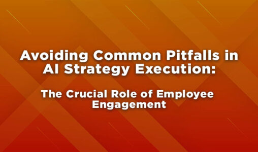 Avoiding Common Pitfalls in AI Strategy Execution