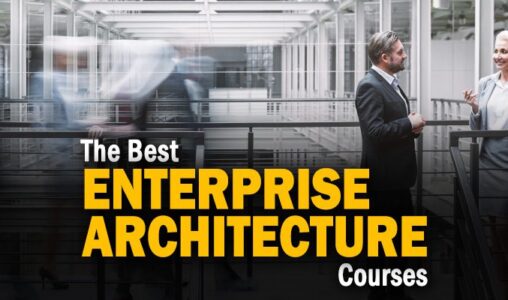 The Best Enterprise Architecture Courses