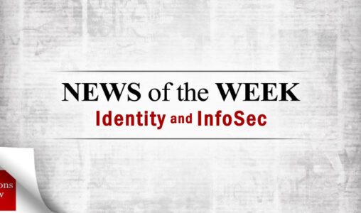 Identity Management and Information Security News for the Week of February 16