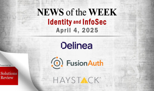 Identity Management and Information Security News for the Week of April 4th