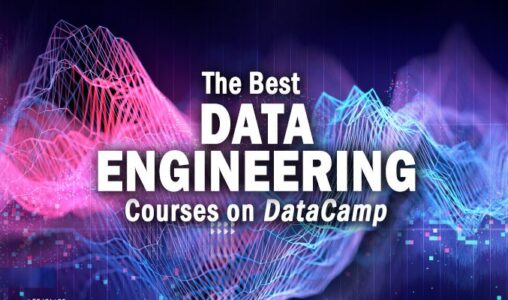 The Best DataCamp Courses for Data Engineering