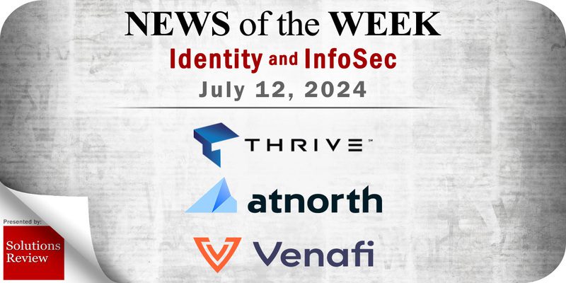 Identity Management and Information Security News for the Week of July 12