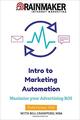 Intro to Marketing Automation: Maximize Your Advertising ROI