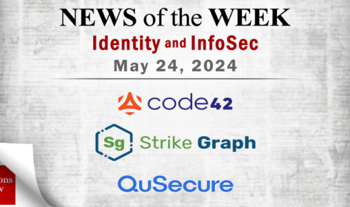 Identity Management and Information Security News for the Week of May 24