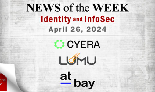 Identity Management and Information Security News for the Week of April 26