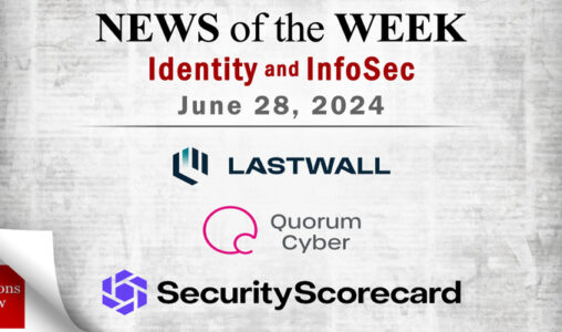 Identity Management and Information Security News for the Week of June 28