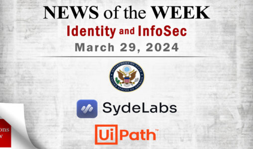 Identity Management and Information Security News for the Week of March 28