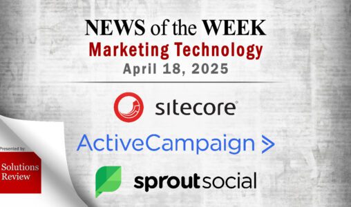 Top MarTech News From the Week of April 18th