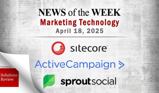 Top MarTech News From the Week of April 18th