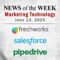 Top MarTech News From the Week of June 13th