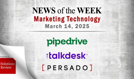 Top MarTech News From the Week of March 14th