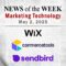 Top MarTech News From the Week of May 2nd