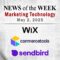 Top MarTech News From the Week of May 2nd