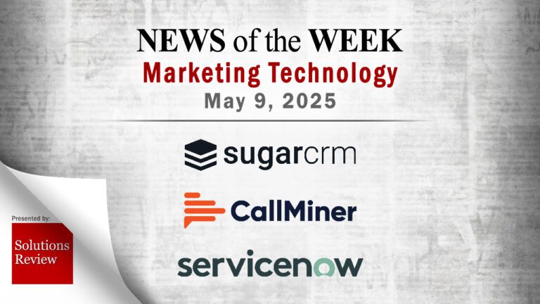 Top MarTech News From the Week of May 9th
