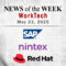 Top Worktech News From the Week of May 23rd