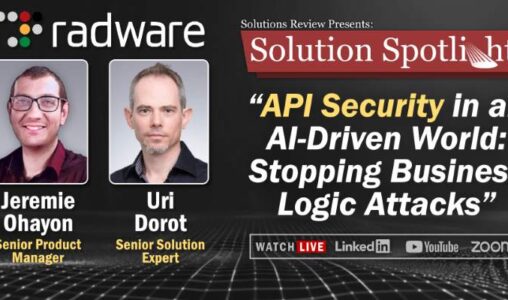 What to Expect from the Solutions Spotlight with Radware on April 29th, 2025