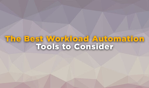Workload Automation Tools