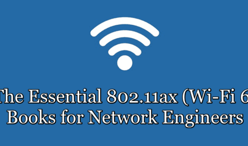 The Essential 802.11ax (Wi-Fi 6) Books for Network Engineers